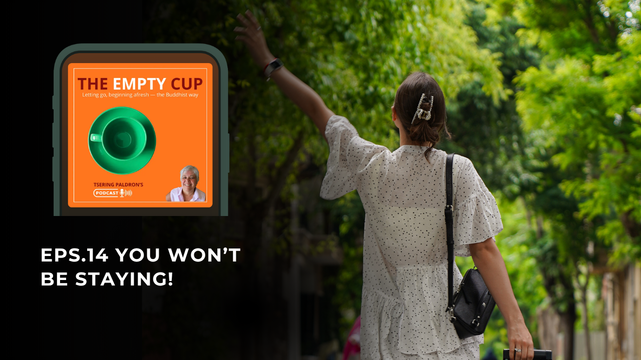 Read more about the article The Empty Cup – You won’t be staying