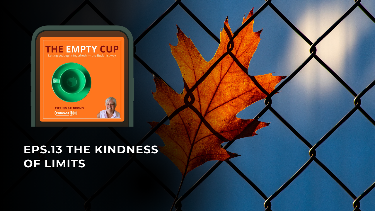 Read more about the article The Empty Cup – The Kindness of Limits